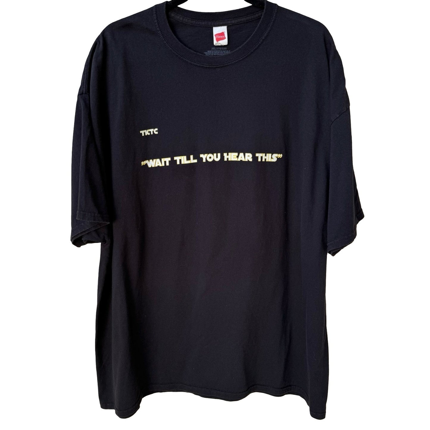 Hanes Mens 3XL Black Graphic T-Shirt TKTC Wait Till You Hear This Streetwear Tee