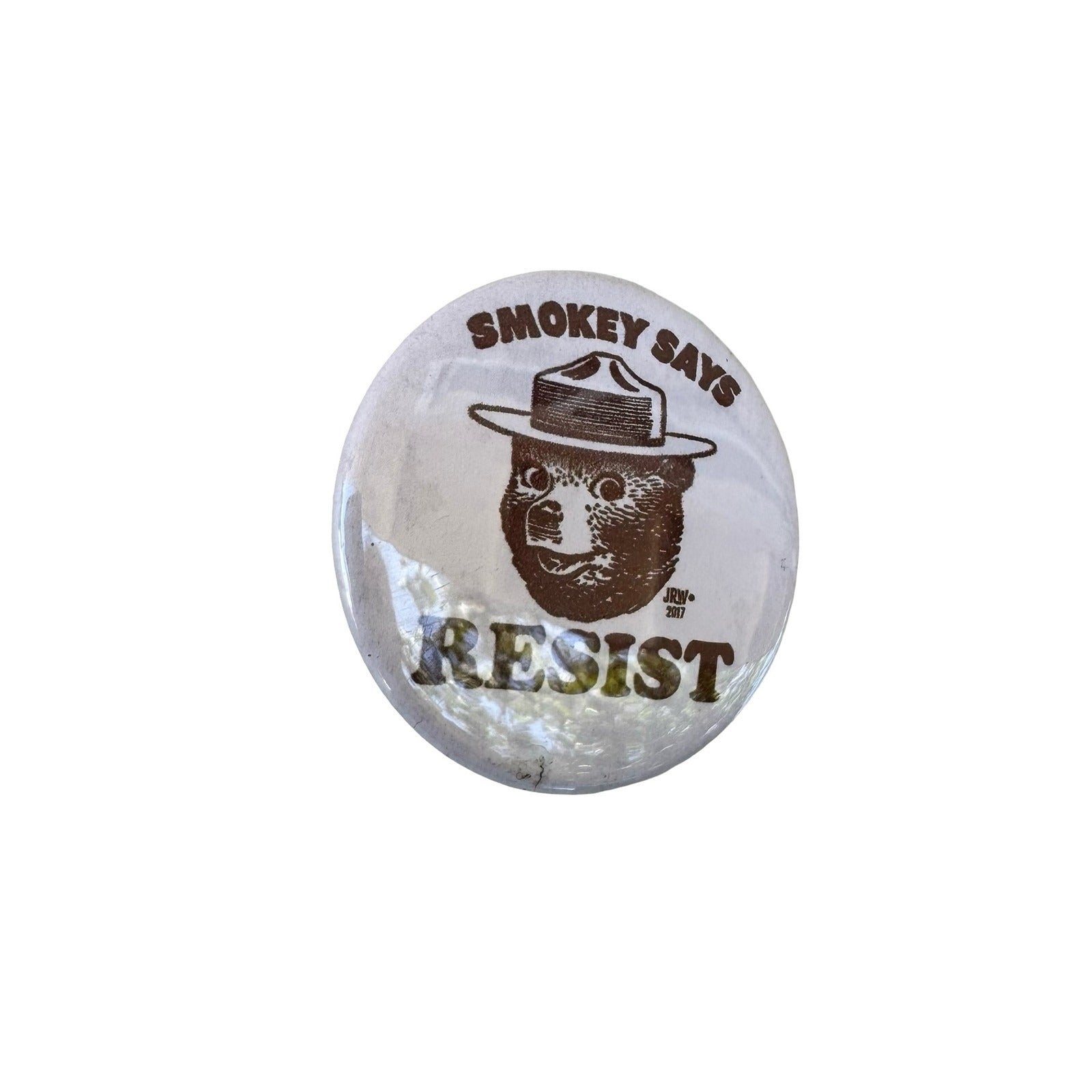 Smokey Bear Smokey Says Resist Pinback Button 2017 JRW Political Environmental